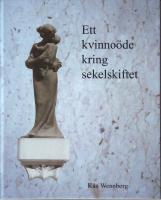 Ett kvinno&ouml;de kring sekelskiftet