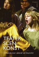 Teater/scenkonst : turbulenta resor i l&auml;rande och kreativitet