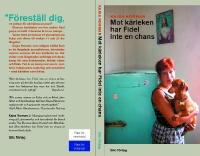 Mot k&auml;rleken har Fidel inte en chans