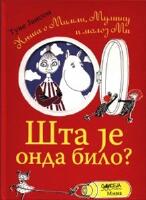 &Scaron;ta je onda bilo? - Knjiga o Mimli, Muminu i maloj Mi
