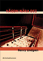 N&aring;gon n&auml;ra dig