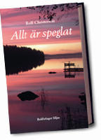 Allt &auml;r speglat : dikter