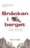 Sn&auml;ckan i berget : en ber&auml;ttelse om geologins grundare och uppt&auml;ckten av jordens historia