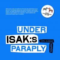Under ISAK:s paraply