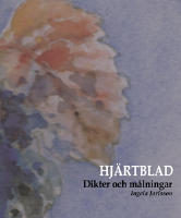 Hjärtblad : dikter och målningar