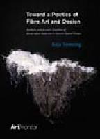Toward a Poetics of Fibre Art and Design : aesthetic and Acoustic Qualities of Hand-tufted Materials in Interior Spatial Design