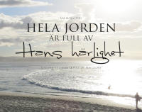 Hela jorden &auml;r full av Hans h&auml;rlighet