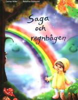 Saga och regnb&aring;gen