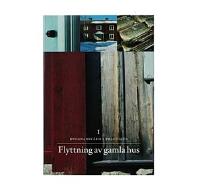 Flyttning av gamla hus