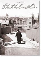 Stockholmsbilder - en j&auml;mf&ouml;relse i text och bild av ett svunnet Stockholm och den moderna staden
