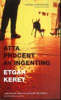 &Aring;tta procent av ingenting