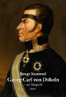 Georg Carl von D&ouml;beln : en biografi