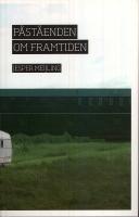 P&aring;st&aring;enden om framtiden