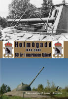 Holm&ouml;gadd 1943-2003 : 60 &aring;r i marinens tj&auml;nst