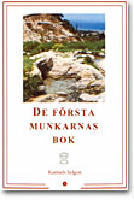 De f&ouml;rsta munkarnas bok
