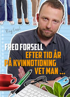 Efter tio &aring;r p&aring; kvinnotidning vet man...