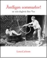 &Auml;ntligen sommarlov! ur min dagbok fr&aring;n Ven