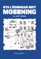 Nya l&ouml;sningar mot mobbning