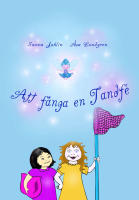 Att f&aring;nga en tandf&eacute;