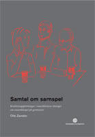 Samtal om samspel : kvalitetsuppfattningar i musikl&auml;rares dialoger om ensemblespel p&aring; gymnasiet