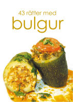 43 r&auml;tter med bulgur