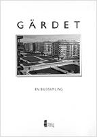 G&auml;rdet : en bildsamling
