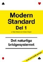 Modern Standard, D 1, Det naturliga bridgesystemet