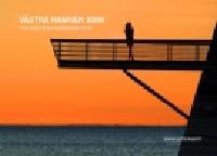 V&auml;stra Hamnen 2009 / The west harbour 2009