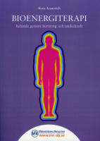 Bioenergiterapi : helande genom ber&ouml;ring och tankekraft