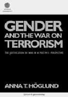 Gender and the war on terrorism : the justification of war in a post-9/11 perspective