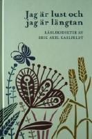 Jag är lust och jag är längtan : kärleksdikter av Erik Axel Karlfeldt