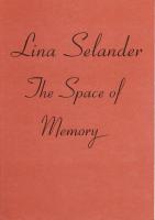 Lina Selander : The Space of Memory