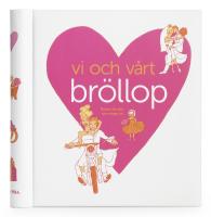 Vi och v&aring;rt br&ouml;llop