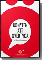 Konsten att &ouml;vertyga