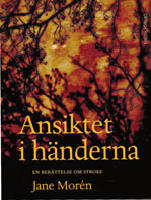 Ansiktet i h&auml;nderna : en ber&auml;ttelse om stroke