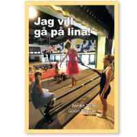 Jag vill g&aring; p&aring; lina!
