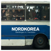 Nordkorea - Bakl&auml;nges in i framtiden
