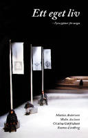 Ett eget liv : fyra pj&auml;ser f&ouml;r unga