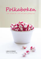 Polkaboken - s&ouml;ta recept f&ouml;r sm&aring; och stora gottegrisar