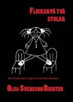 Flickan p&aring; tv&aring; stolar : ett h&ouml;rande barns uppv&auml;xt med d&ouml;va f&ouml;r&auml;ldrar