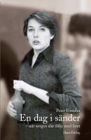 En dag i s&auml;nder : n&auml;r sorgen sl&aring;r f&ouml;lje med livet