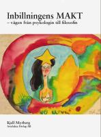 Inbillningens Makt - v&auml;gen fr&aring;n psykologin till filosofin