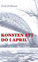 Konsten att d&ouml; i april