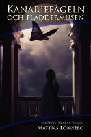 Kanarief&aring;geln och fladdermusen