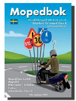 Mopedbok f&ouml;r utbildning till AM-k&ouml;rkort och f&ouml;rarbevis f&ouml;r moped klass II