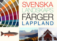 Svenska landskapsf&auml;rger Lappland