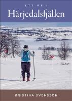 Ett &aring;r i H&auml;rjedalsfj&auml;llen