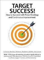 Target Success! How to Succeed with Pulse Meetings and Continuous Improvement