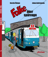 Folke &aring;ker sp&aring;rvagn