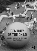 Century of the child : nordic design for children 1900 to today